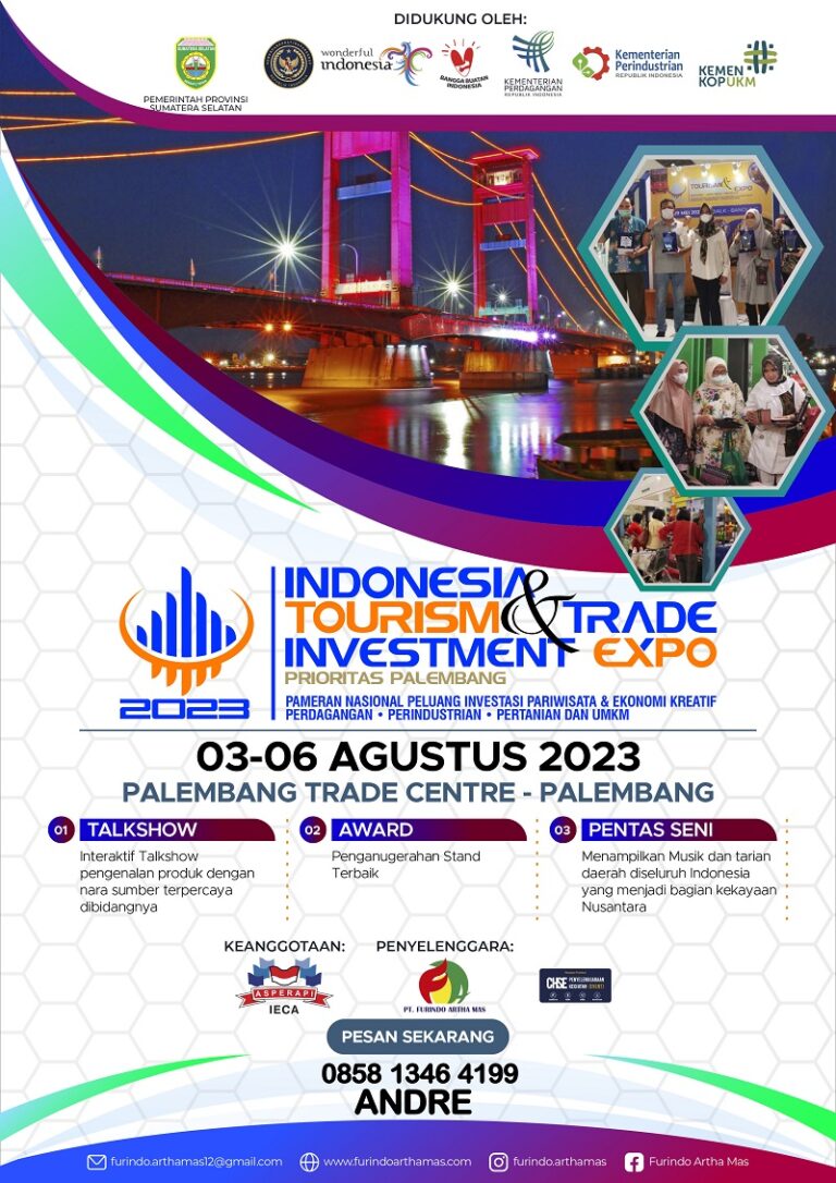 INDONESIA TOURISM TRADE INVESTMENT EXPO 2023 PALEMBANG Jadwal