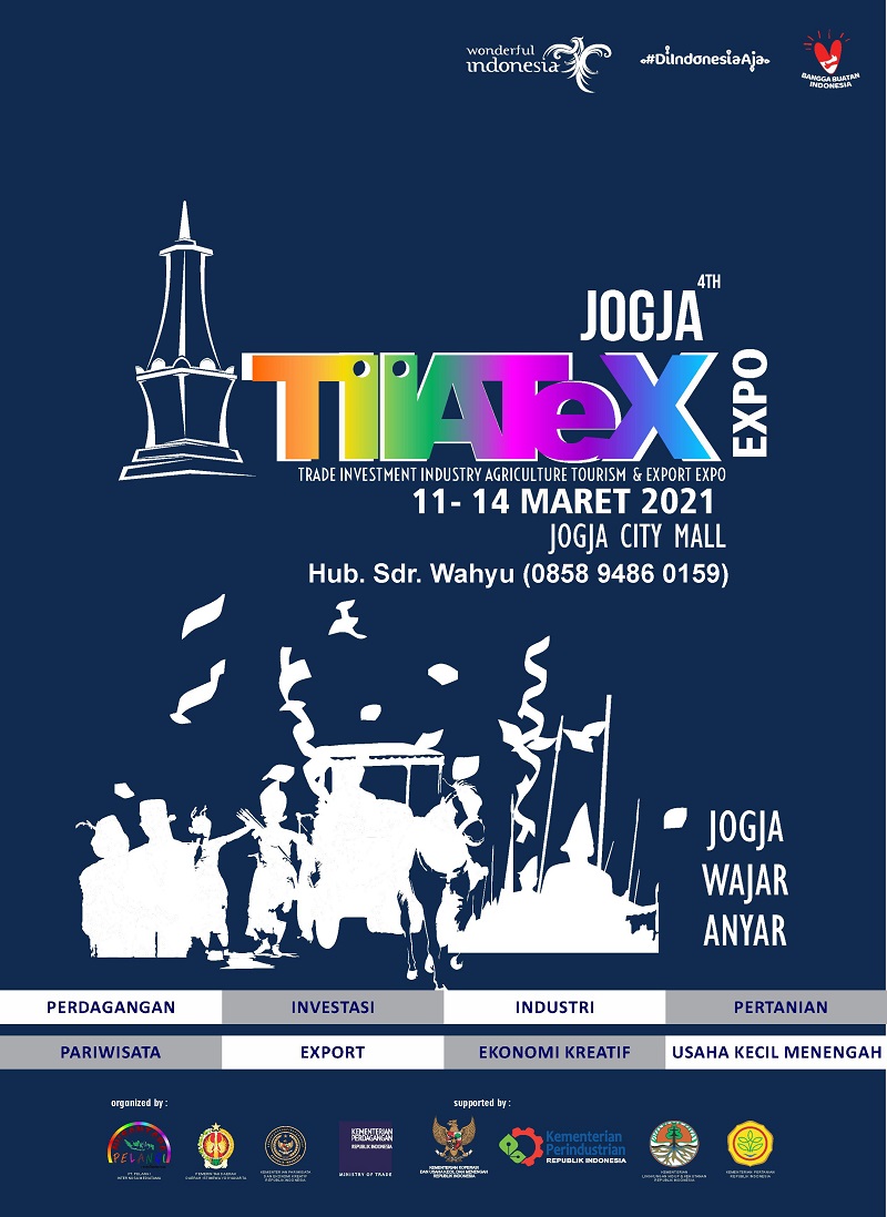 Jogja "TRADE INVESTMENT INDUSTRY TOURISM AGRICULTURE & EXPORT EXPO 2021