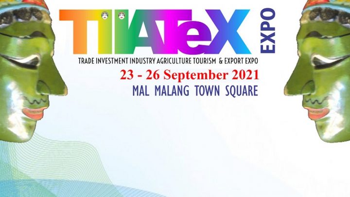 MALANG TIATEX EXPO 2021 (Pameran Pariwisata, Perdagangan, Investasi, Pertanian dan Perikanan)