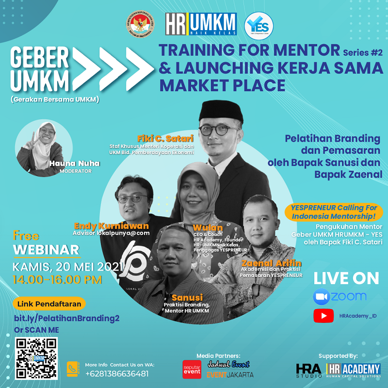 GEBER UMKM Training for Mentor Series 2 & Launcing Kerjasama Marketplace kerjasama dari HR Academy (HR-UMKMNaikKelas) dan YESPRENEUR dengan Kementrian Koperasi dan UKM Republik Indonesia