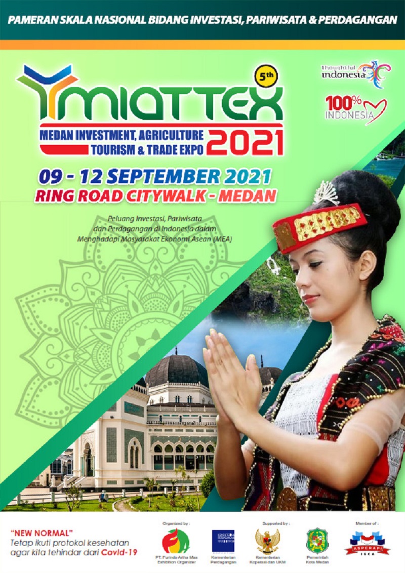 MEDAN INVESTMENT AGRICULTURE TOURISM AND TRADE EXPO 2021 (MIATTEX EXPO 2021 ke-5) 