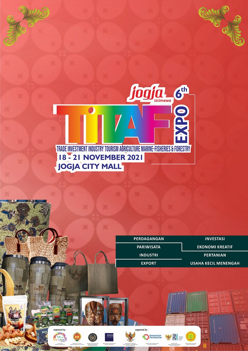 JOGJA TITAF Expo 2021 (Trade Investment Industry Tourism Agriculture Marine – Fisheries and Foresty) 