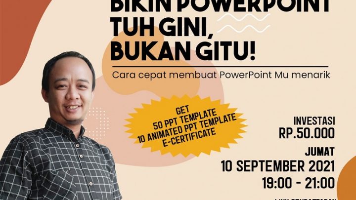 “BIKIN POWERPOINT TUH GINI, BUKAN GITU!”