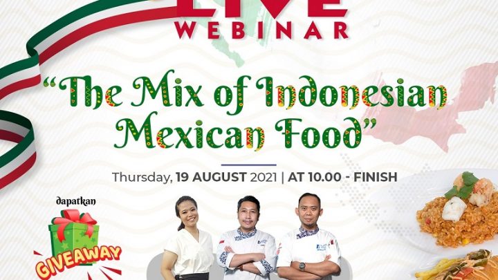 The Mix of Indonesian Mexican Food – Live Webinar