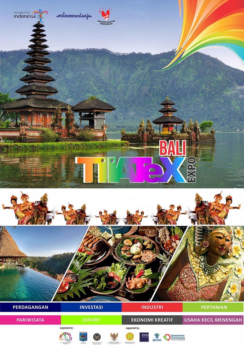 BALI TIIATEX EXPO 2021 ( Pameran Pariwisata, Perdagangan, Investasi, Perikanan dan Pertanian)