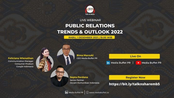 Talk N Share Vol. 5 “Public Relations Trends & Outlook 2022”