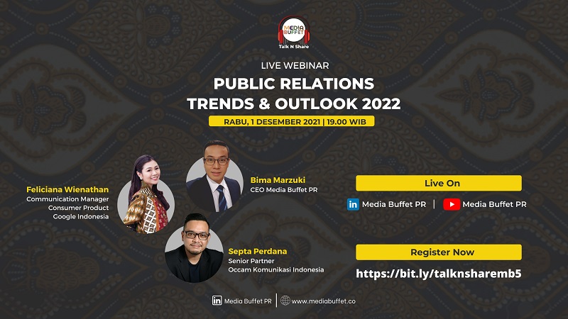 Talk N Share Vol. 5 "Public Relations Trends & Outlook 2022" 