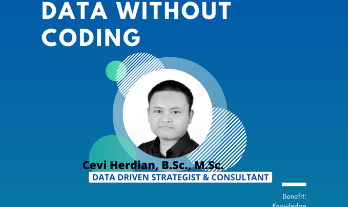 Webinar : How to Understand Big Data Without Coding