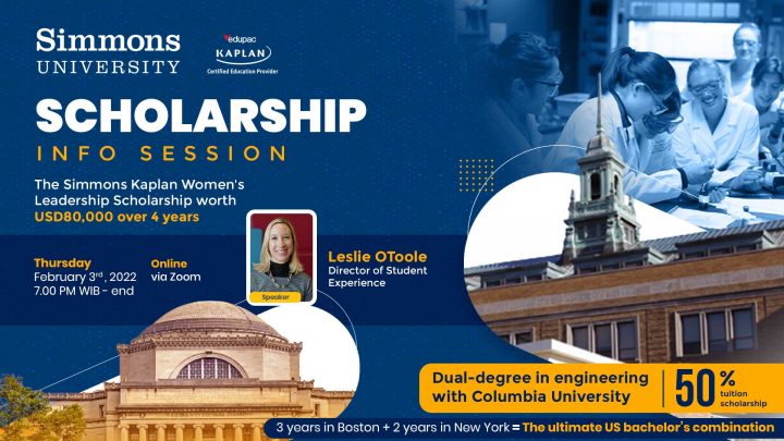 Online Info Session: Simmons University Scholarship Info session (Scholarship up to 50%) and Dual-degree in engineering with Columbia University