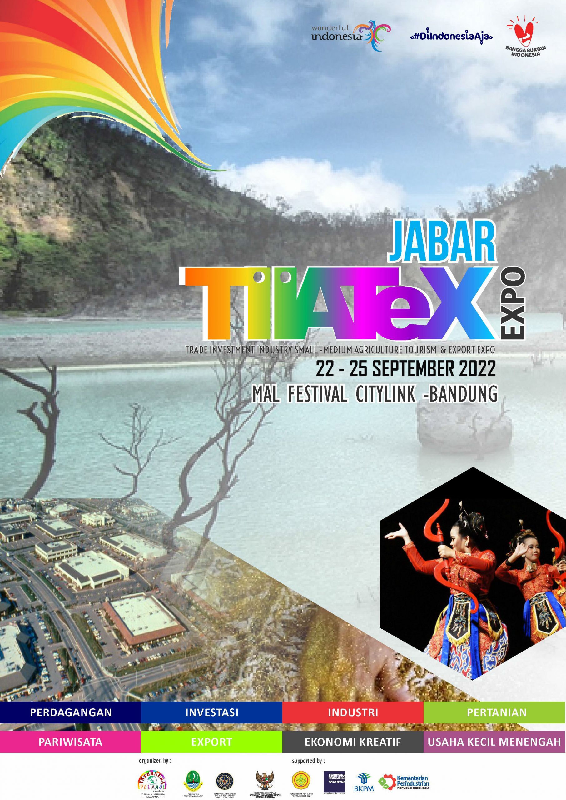 JABAR TIATEX EXPO 2022 (PAMERAN PARIWISATA, PERDAGANGAN, PERINDUSTRIAN, INVESTASI, PERIKANAN DAN PERTANIAN UKM)
