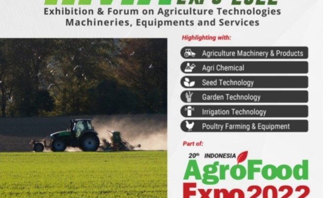 20th Indonesia Modern Agriculture Expo 2022 in conjunction with 20th Indonesia Agro Food Expo 2022
