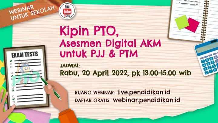 Webinar #57: Kipin PTO – Asesmen Digital AKM untuk PJJ & PTM