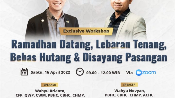 Exclusive Workshop – Ramadhan Datang, Lebaran Tenang, Bebas Hutang & Disayang Pasangan