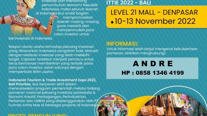 INDONESIA TOURISM & TRADE INVESTMENT EXPO 2022 (BALI)