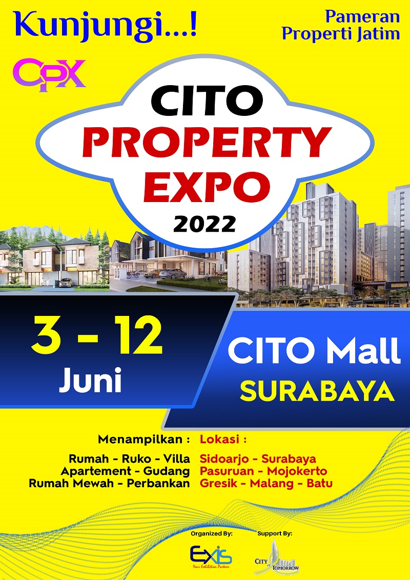 PAMERAN PROPERTI SURABAYA 2022 - CITO PROPERTY EXPO
