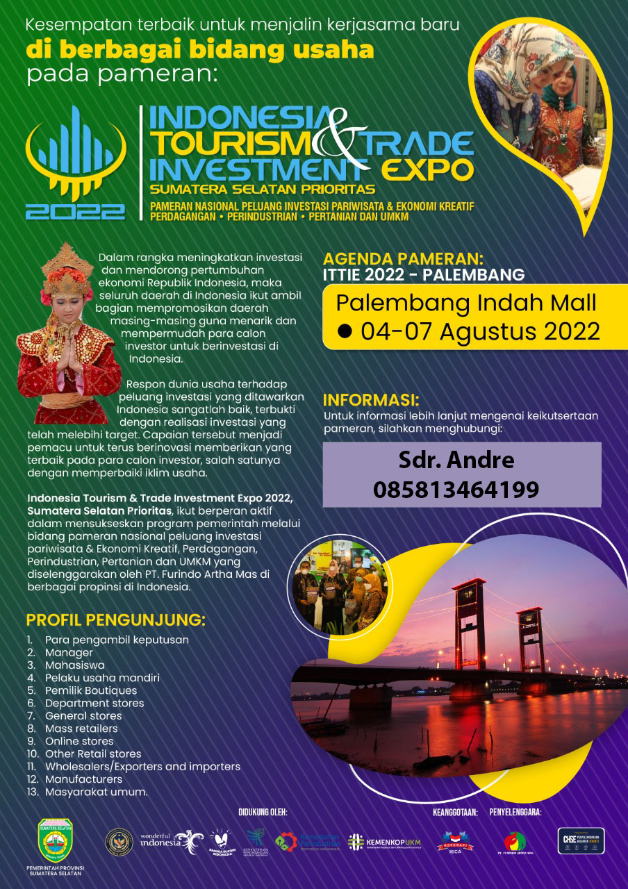 INDONESIA TOURISM & TRANDE INVESTMENT EXPO 2022 (PALEMBANG)
