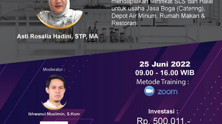 TRAINING PENDAFTARAN SLS (SERTIFIKAT LAIK SEHAT) & SERTIFIKASI HALAL UNTUK JASA BOGA (CATERING), DEPOT AIR MINUM, RUMAH MAKAN & RESTORAN