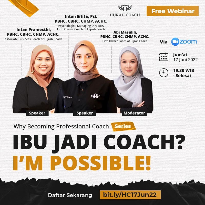Free Webinar Series Why Becoming Professional Coach "Ibu Jadi Coach? I'm Possible"