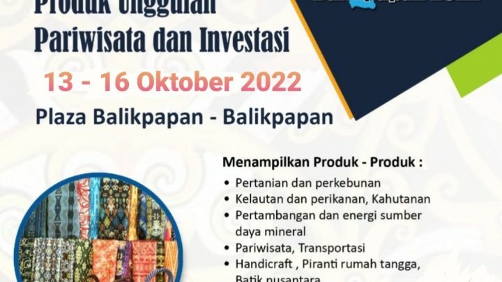 BALIKPAPAN ITT 2022 EXPO (INVESTMENT, TRADE & TOURISM)