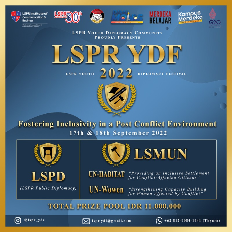 LSPR Youth Diplomacy Festival 2022 "Fostering Inclusivity in a Post Conflict Environment" 
