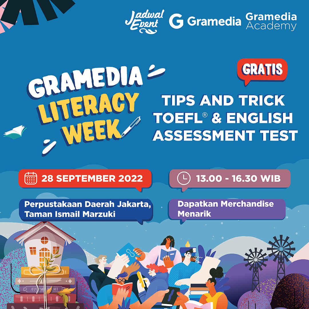 GRAMEDIA LITERACY WEEK "TIPS AND TRICK TOEFL & ENGLISH ASSESSMENT TEST" 