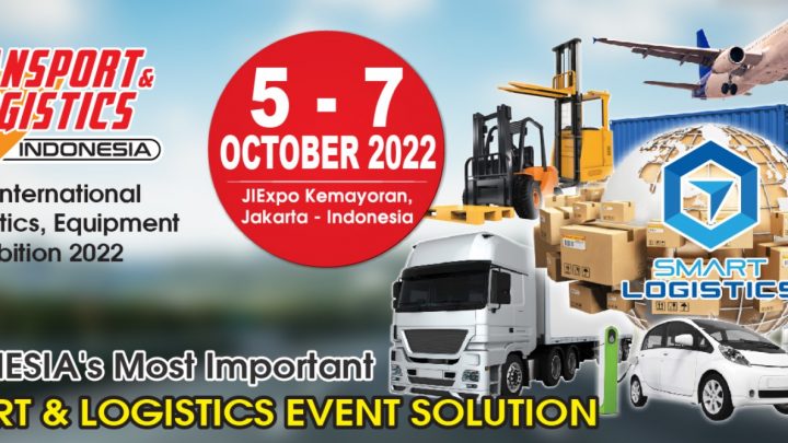 The Indonesia International Transport, Logistics, Equipment & Services Exhibition 2022