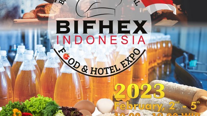 BANDUNG INTERNATIONAL FOOD & HOTEL EXPO (BIFHEX INDONESIA) 2023