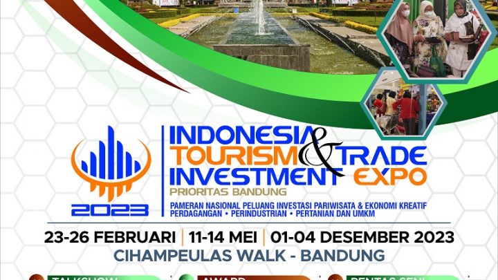 INDONESIA TOURISM & TRADE INVESTMENT EXPO 2023 (BANDUNG)
