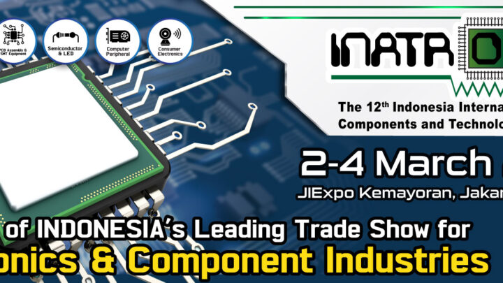 Indonesia International Electronics, Components & Technology Exhibition (INATRONICS) 2023
