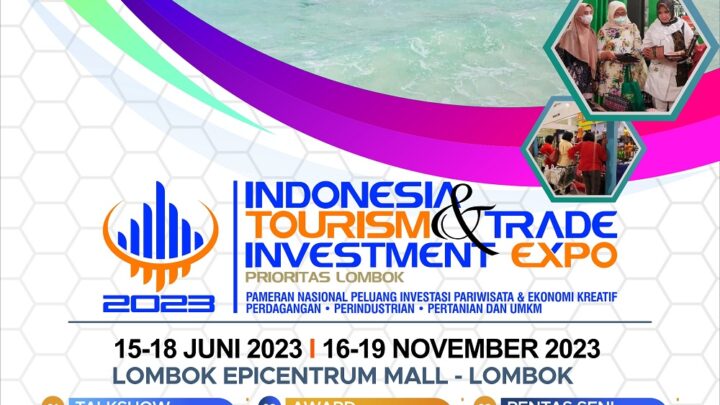 Indonesia Tourism & Trade Investment Expo 2023 – Lombok