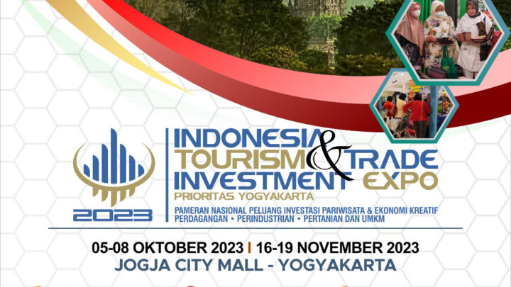 Indonesia Tourism & Trade Investment Expo 2023 “Prioritas Yogyakarta”