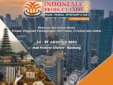 Pameran dan Forum Bisnis: INDONESIA PRODUCT EXPO 2023 ; Trade, Tourism, Investment and SME’s.