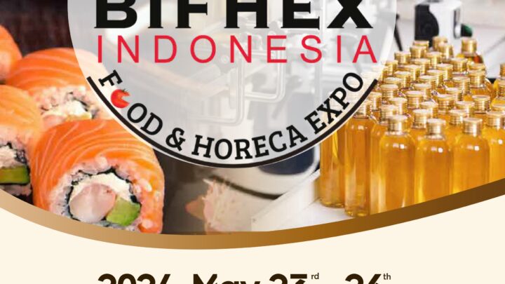    BANDUNG INTERNATIONAL FOOD & HOTEL EXPO (BIFHEX INDONESIA)