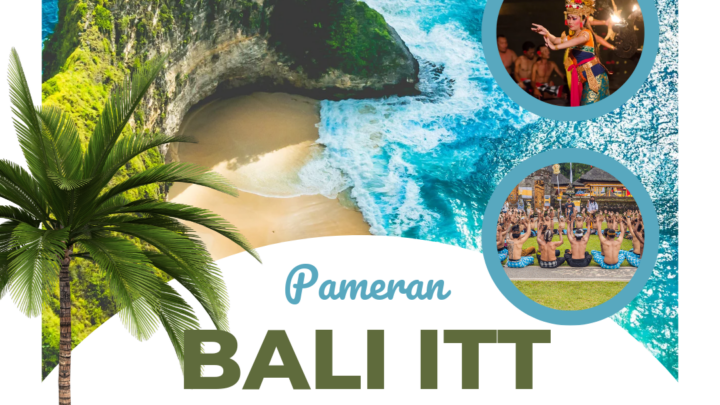 BALI INVESTMENT, TRADE & TOURISM                 ( BALI ITT 2024 ), PAMERAN PRODUK UNGGULAN, PARIWISATA DAN INVESTASI