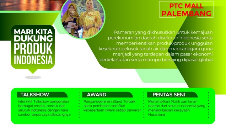 4th Indonesia Tourism & Trade Investment Expo 2025 “Prioritas Palembang”