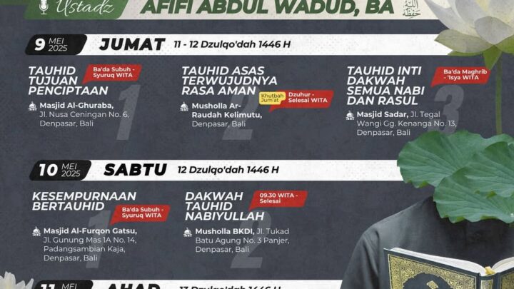 RANGKAIAN SAFARI DAKWAH DENPASAR BALI – Ustadz Afifi Abdul Wadud