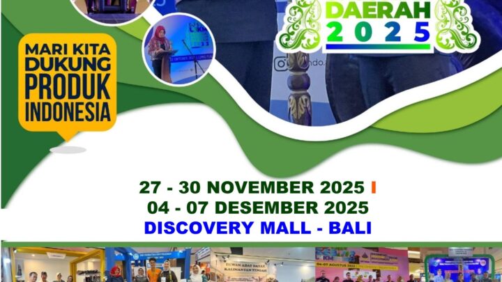 GEBYAR UMKM, PRODUK UNGGULAN DAERAH, PARIWISATA, INVESTASI, PERINDUSTRIAN DAN PERDAGANGAN (BALI)