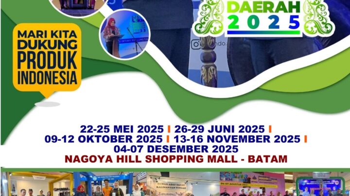 GEBYAR UMKM, PRODUK UNGGULAN DAERAH, PARIWISATA, INVESTASI, PERINDUSTRIAN DAN PERDAGANGAN (BATAM)