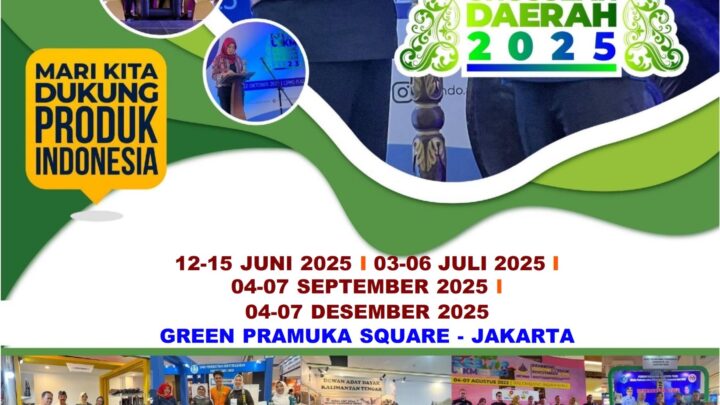 GEBYAR UMKM, PRODUK UNGGULAN DAERAH, PARIWISATA, INVESTASI, PERINDUSTRIAN DAN PERDAGANGAN (JAKARTA)