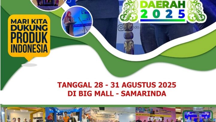 GEBYAR UMKM, PRODUK UNGGULAN DAERAH, PARIWISATA, INVESTASI, PERINDUSTRIAN DAN PERDAGANGAN (SAMARINDA)