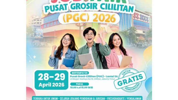 JOBFAIR PUSAT GROSIR CILILITAN (PGC) 2026