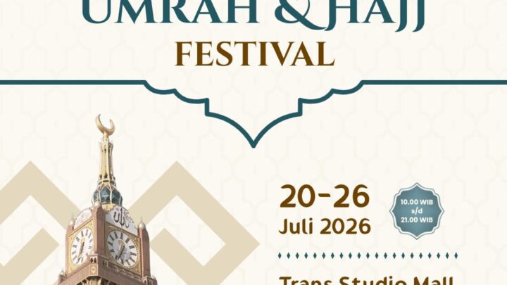 Pameran ” Umrah & Hajj Festival 2026 “
