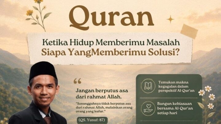 WHEN LIFE GIVES YOU QURAN — Sesi 1